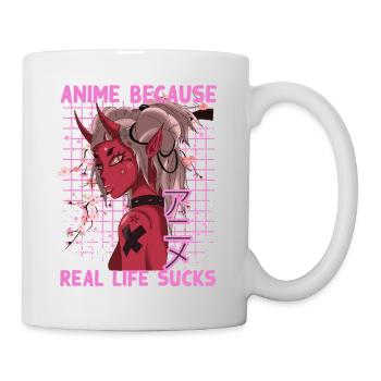 Lustig Manga Spruch Anime because real life sucks - Tasse - Weiß - Rechts