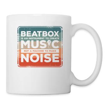 Beatbox ist ein Instrument zum Erstellen von Musik, kein - Tasse - Weiß - Rechts