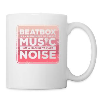 Beatbox ist ein Instrument zum Erstellen von Musik, kein - Tasse - Weiß - Rechts
