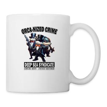 Orca Sinking Boats Orca-nized Crime Unleashed Safe - Tasse - Weiß - Rechts