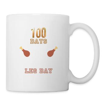 100 Days of Skipping Leg Day - Tasse - Weiß - Rechts