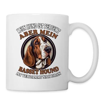 Kein Hund ist perfekt aber mein Basset Hound - Tasse - Weiß - Rechts