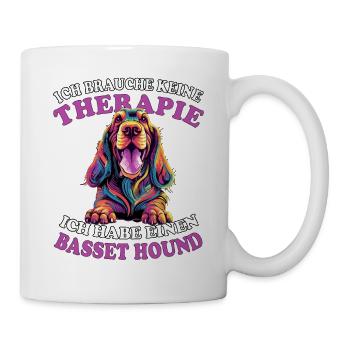 Ich brauche keine Therapie Basset Hound - Tasse - Weiß - Rechts