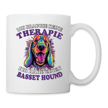 Ich brauche keine Therapie Basset Hound - Tasse - Weiß - Rechts