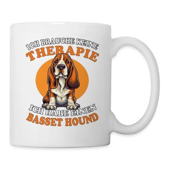 Ich brauche keine Therapie Basset Hound - Tasse - Weiß - Rechts