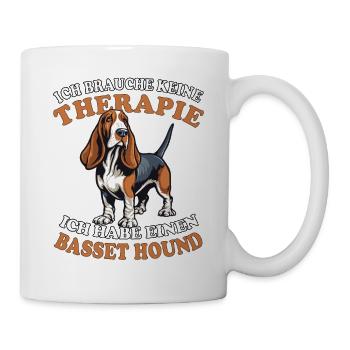 Ich brauche keine Therapie Basset Hound - Tasse - Weiß - Rechts