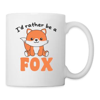 Ich wäre lieber eine Fuchs - süßer Fuchs - Tasse - Weiß - Rechts