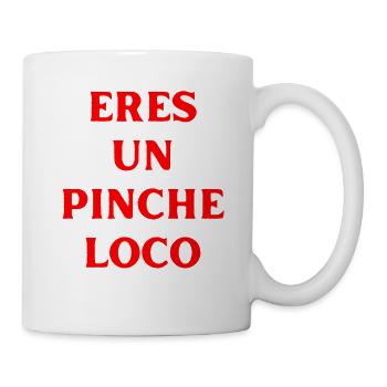 du bist doch verrückt Spanisch Sprache - Tasse - Weiß - Rechts