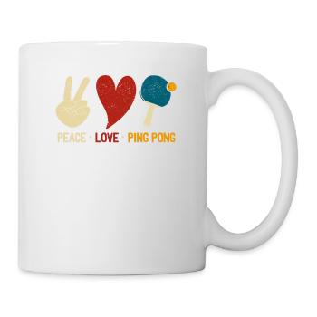 Peace Love Ping Pong Lustig Tischtennis Liebhaber - Tasse - Weiß - Rechts