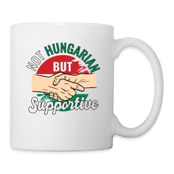 Not Hungarian But Supportive Country Traveler - Tasse - Weiß - Rechts