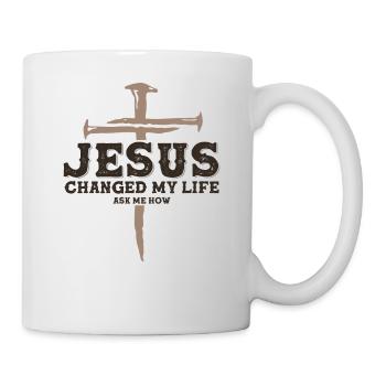 Jesus hat mein Leben verändert, 1 Kreuz 3 Nägel 4 gegeben - Tasse - Weiß - Rechts