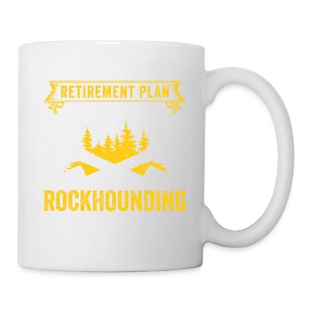 Retirement Plan Rockhounding Geologist Rockhound - Mug - white - Right