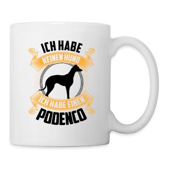 Podenco ist kein Hund spanischer Windhund - Tasse - Weiß - Rechts