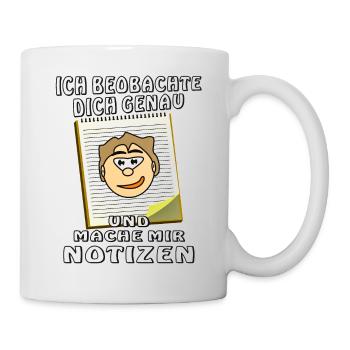 GESICHT NOTIZBLOCK ICH BEOBACHTE DICH GENAU - Tasse - Weiß - Rechts