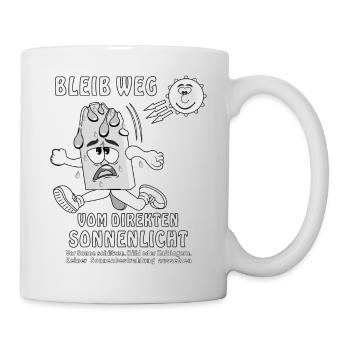 BLEIB WEG VOM DIREKTEN SONNENLICHT - Tasse - Weiß - Rechts