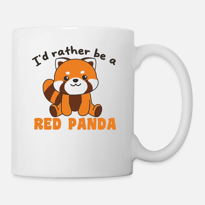 Ich wäre lieber ein Roter Panda süße Roter Panda - Tasse - Weiß