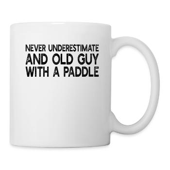 Never Underestimate An Old Guy With A Paddle Kayak - Tasse - Weiß - Rechts