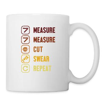 Measure Cut Swear Repeat Carpenter Wood Technician - Mug - white - Right