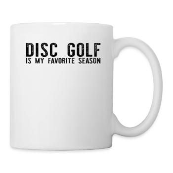 Disc Golf Is My Favorite Season - Disc Golfing - Mug - white - Right