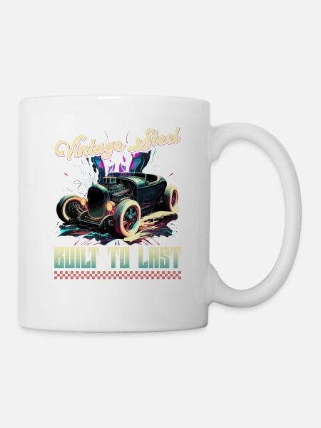 Hot Rod Vintage Steel Built To Last Retro Muscle - Tasse - Weiß