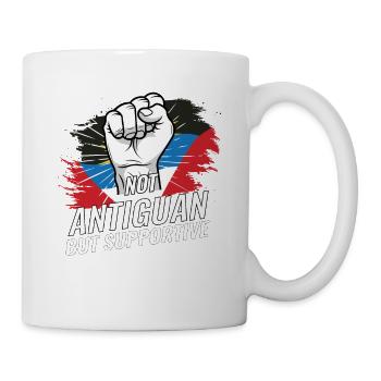 Not Antiguan But Supportive Antigua Flag Country - Mug - white - Right