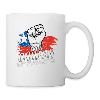 Not Chilean But Supportive Flag Country Travel - Tasse - Weiß - Rechts