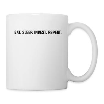 Eat Sleep Invest Repeat - Investor Stock Market Da - Tasse - Weiß - Rechts