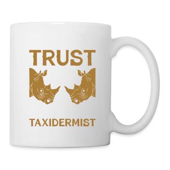 Faites-moi confiance Je suis taxidermiste - Mug blanc - blanc - Droite