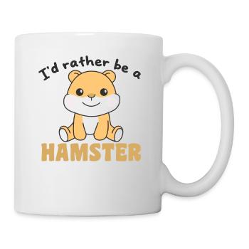I'd rather be a hamster - cute hamsters - Mug - white - Right