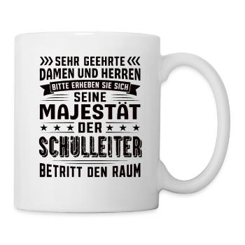 Schulleiter Geburtstag Schulleiter Sprüche - Tasse - Weiß - Rechts
