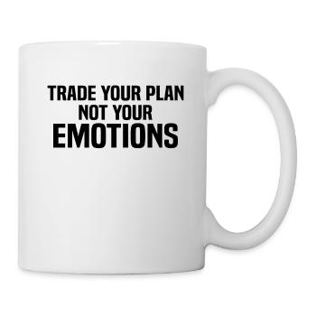 Trade Your Plan Not Your Emotions - Stock Market T - Tasse - Weiß - Rechts