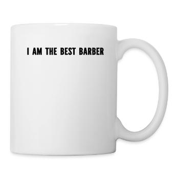 I Am The Best Barber - Tasse - Weiß - Rechts