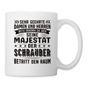 Schrauber Geburtstag Schrauber Sprüche Schrauber - Tasse - Weiß - Rechts