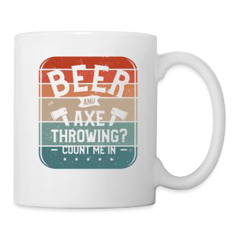 Bier Und Axt Werfen Zählen Sie Mich In - Tasse - Weiß - Rechts