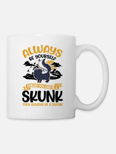 Always be yourself Skunk Stinkntier - Tasse - Weiß