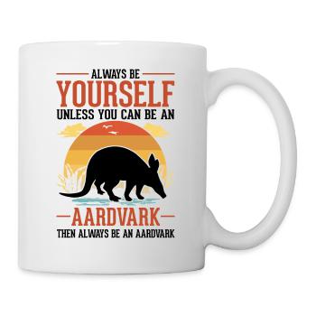 Always be yourself Aardvark Erdferkel - Mug - white - Right