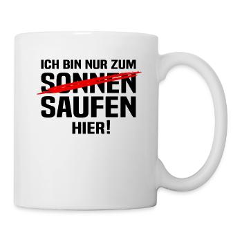 Mallorca Party - Ich Bin Nur Zum Saufen Hier - Tasse - Weiß - Rechts