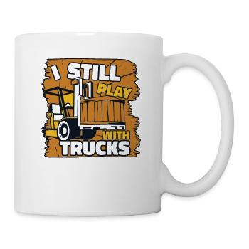 I Still Play With Trucks Forklift Driver - Mug - white - Right