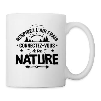 Respirez L'Air Frais, Connectez-vous à La Nature - Mug blanc - blanc - Droite