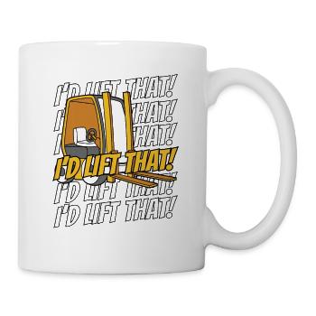 I'd Lift That Telehandler Forklift Driver - Mug - white - Right