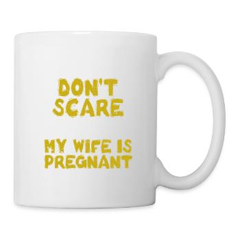 Tu ne me fais pas peur, ma femme est enceinte - Mug blanc - blanc - Droite