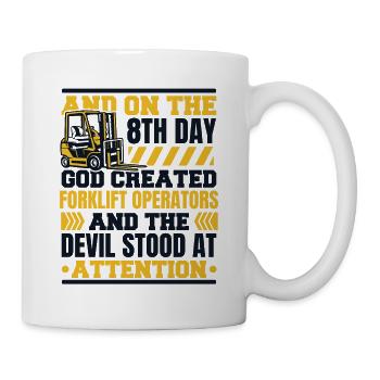 And On The 8th Day God Created Forklift Operators - Mug - white - Right