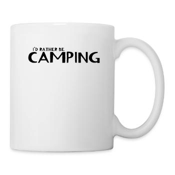 Camping - I'd Rather Be Camping - Tasse - Weiß - Rechts