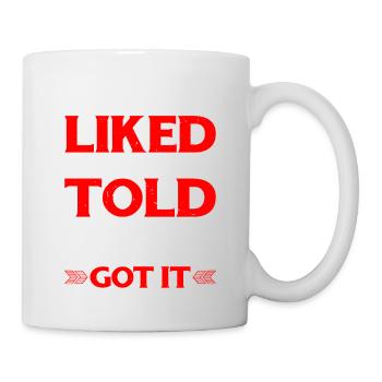 Saw It Liked It Told Papa Got It 12 - Tasse - Weiß - Rechts