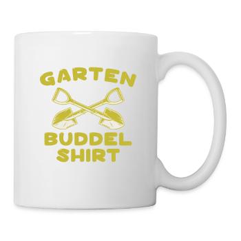 Garten Buddel Shirt Gärtner Gärtnerin Hobbygärtner - Tasse - Weiß - Rechts