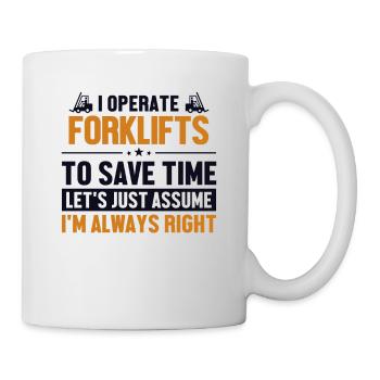 Forklifts Let's Assume I'm Right Geländestapler - Mug - white - Right