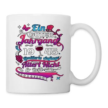 78. Geburtstag 1945 78er Guter Jahrgang - Tasse - Weiß - Rechts