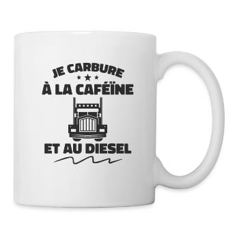Chauffeur Routier Caféïne Et Diesel - Mug blanc - blanc - Droite
