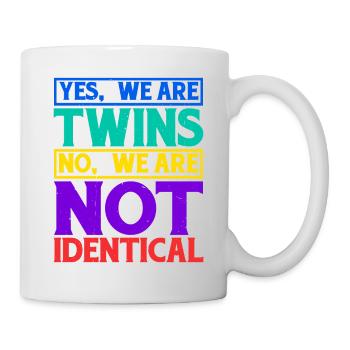 Yes, We Are Twins, No, We Are Not Identical 10 - Mug - white - Right