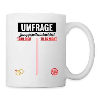 Junggesellenabschied Polterabend JGA Männer - Tasse - Weiß - Rechts